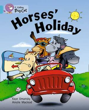 Horses' Holiday Workbook by Kaye Umansky
