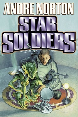 Star Soldiers by Andre Norton