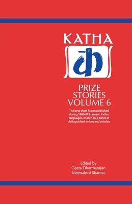 Katha Prize Stories: 6 by Geeta Dharmarajan