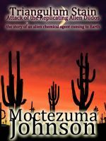 Attack of the Replicating Alien Dildos by Moctezuma Johnson