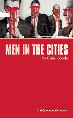 Men in the Cities by Chris Goode