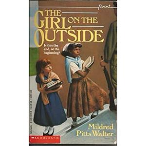 The Girl on the Outside by Mildred Pitts Walter