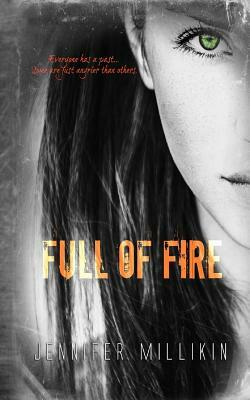 Full of Fire by Jennifer Millikin
