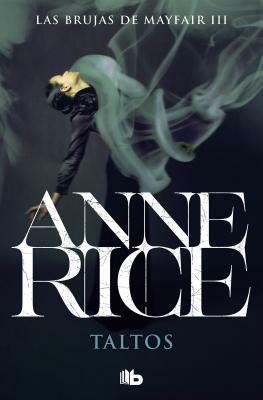 Taltos (Spanish Edition) by Anne Rice