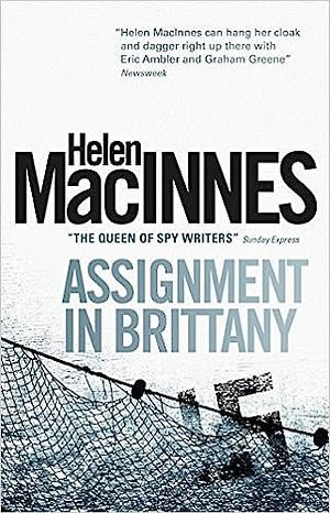 Assignment in Brittany by Helen MacInnes