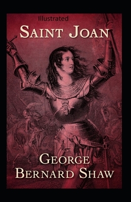Saint Joan Illustrated by George Bernard Shaw