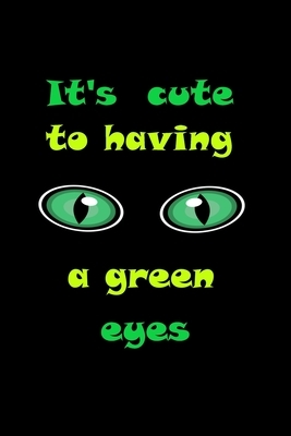 It's so cute to having a green eyes: having a Beautiful green eyes by Sara