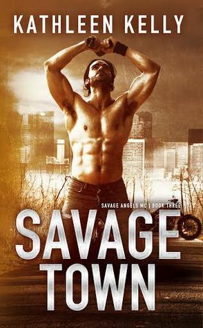 Savage Town by Kathleen Kelly