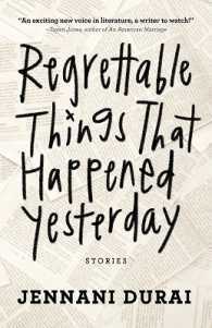Regrettable Things That Happened Yesterday by Jennani Durai
