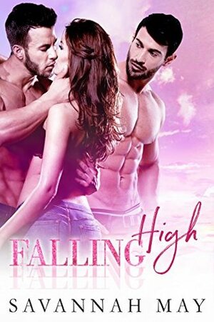 Falling High by Savannah May