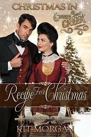 Recipe for Christmas by Kit Morgan