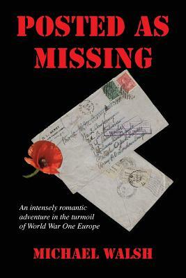 Posted as Missing by Michael D. Walsh