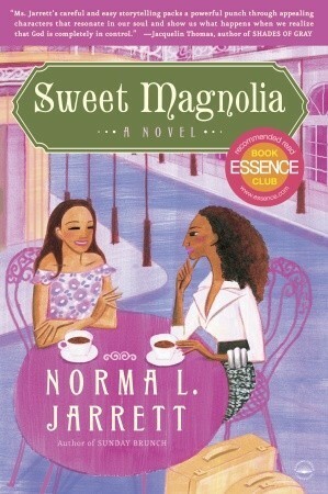 Sweet Magnolia: A Novel by Norma L. Jarrett