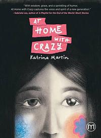 At Home With Crazy by Katrina Martin