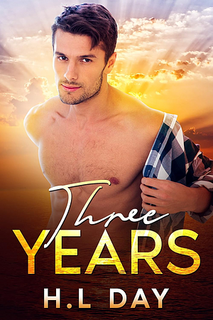 Three Years by H.L Day