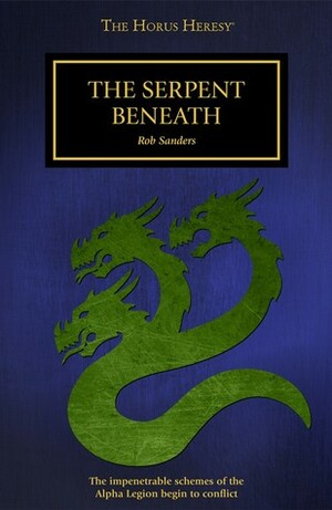 The Serpent Beneath by Rob Sanders