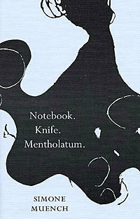 Notebook. Knife. Mentholatum. by Simone Muench