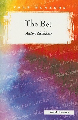 The Bet: And Other Stories by Anton Chekhov