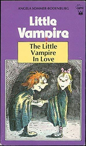 The Little Vampire In Love by Angela Sommer-Bodenburg, Angela Sommer-Bodenburg