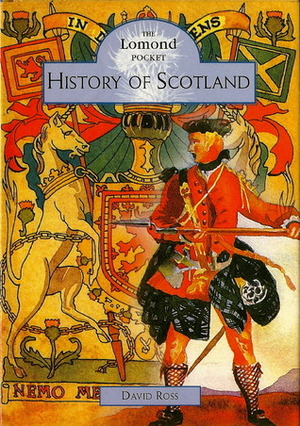 The Lomond Pocket History of Scotland by Patrick Billington, David Ross