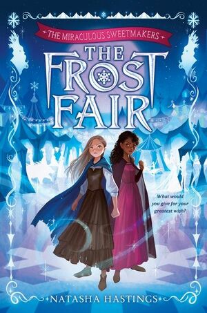 The Frost Fair by Natasha Hastings