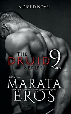 The Druid Series 9: Baird by Marata Eros