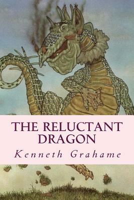 The Reluctant Dragon by Kenneth Grahame