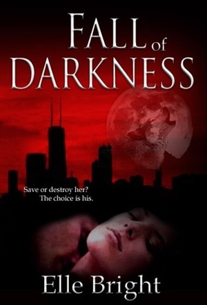 Fall of Darkness by Elle Bright