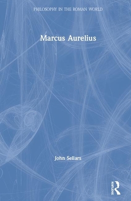 Marcus Aurelius by John Sellars