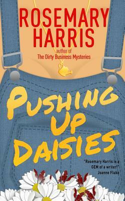 Pushing Up Daisies by Rosemary Harris