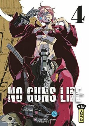 No Guns life - Tome 4 - No Guns life T4 by Tasuku Karasuma