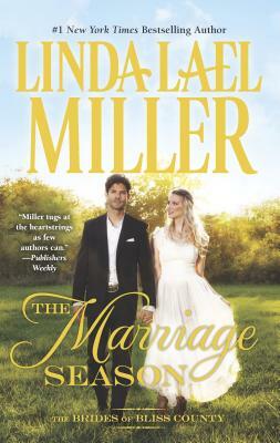 The Marriage Season by Linda Lael Miller