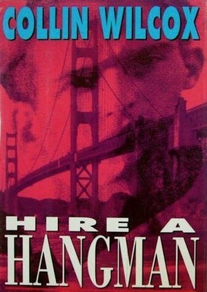 Hire a Hangman by Collin Wilcox