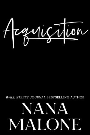 Acquisition  by Nana Maloe
