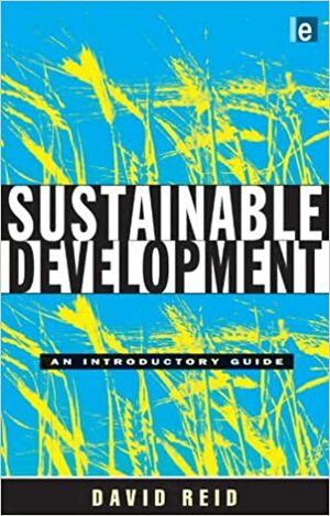 Sustainable Development: An Introductory Guide by Dave Reiding