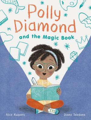 Polly Diamond and the Magic Book by Alice Kuipers