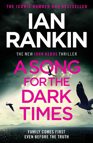 A Song for the Dark Times by Ian Rankin