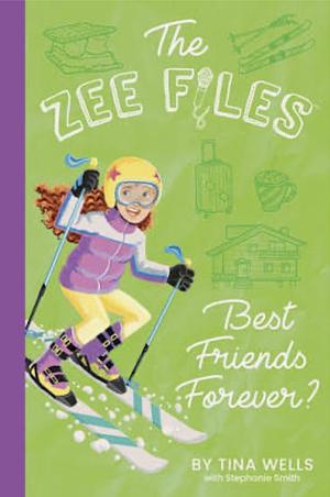 Best Friends Forever? by Tina Wells, Stephanie E. Smith