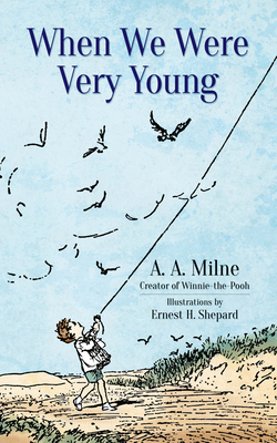 When We Were Very Young by A.A. Milne