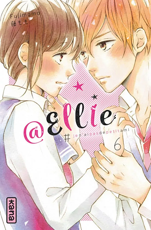 @Ellie, Tome 6 by Fujimomo