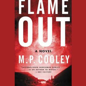 Flame Out by M.P. Cooley