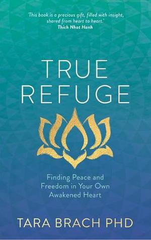 True Refuge by Tara Brach