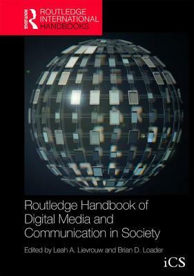 Routledge Handbook of Digital Media and Communication by 