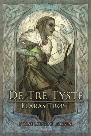 Elaras Trøst by Synne Kristine Eriksen