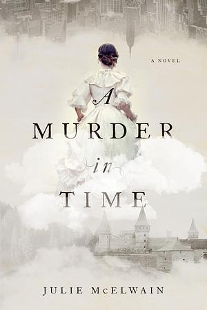 A Murder in Time by Julie McElwain