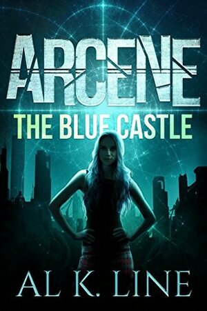 Arcene: The Blue Castle by Al K. Line