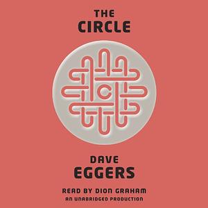 The Circle by Dave Eggers