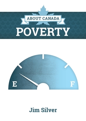 About Canada: Poverty by Jim Silver