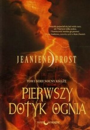 Pierwszy dotyk ognia by Jeaniene Frost