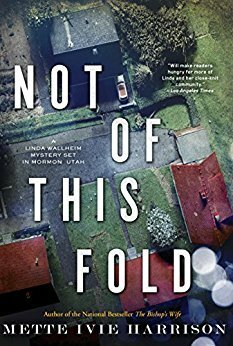 Not of This Fold by Mette Ivie Harrison